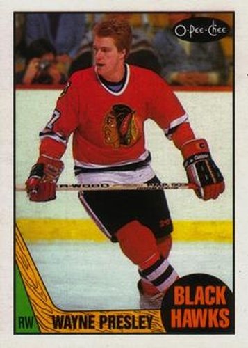 #179 Wayne Presley - Chicago Blackhawks - 1987-88 O-Pee-Chee Hockey