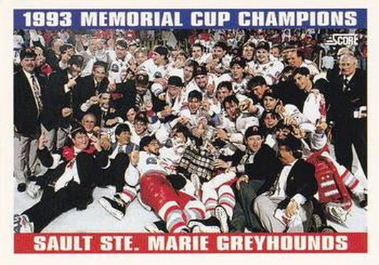 #486 1993 Memorial Cup Champions - Sault Ste. Marie Greyhounds - 1993-94 Score Canadian Hockey