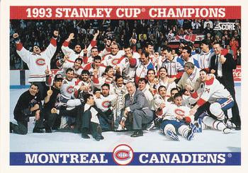 #487 1993 Stanley Cup Champions - Montreal Canadiens - 1993-94 Score Canadian Hockey