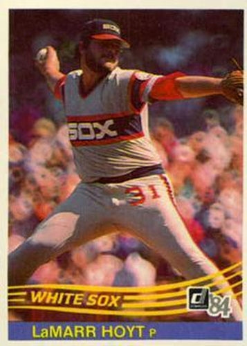 #488 LaMarr Hoyt - Chicago White Sox - 1984 Donruss Baseball
