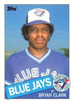 #489 Bryan Clark - Toronto Blue Jays - 1985 Topps Baseball