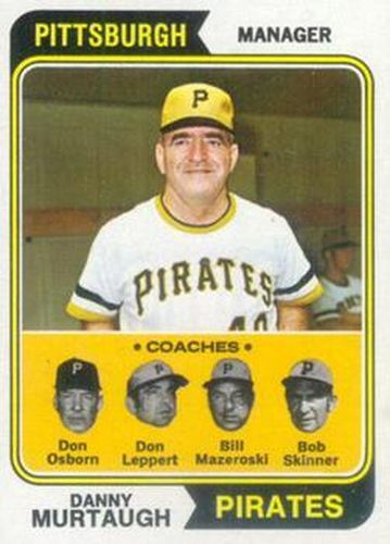 #489 Pirates Field Leaders Danny Murtaugh / Don Osborn / Bill Mazeroski / Don Leppert / Bob Skinner - Pittsburgh Pirates - 1974 Topps Baseball