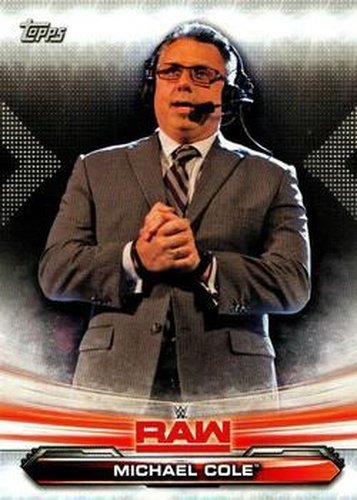 #48 Michael Cole - 2019 Topps WWE RAW Wrestling