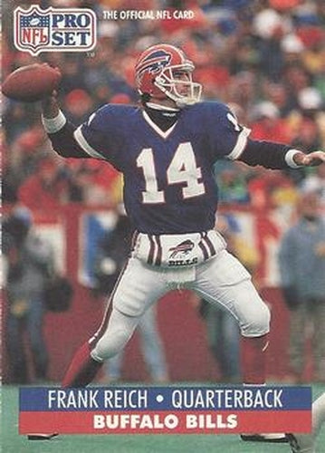 #448 Frank Reich - Buffalo Bills - 1991 Pro Set Football