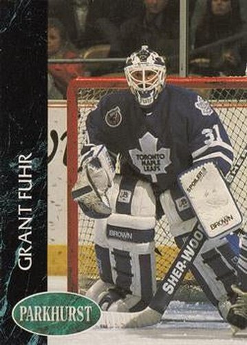 #182 Grant Fuhr - Toronto Maple Leafs - 1992-93 Parkhurst Hockey