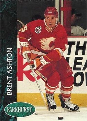 #258 Brent Ashton - Calgary Flames - 1992-93 Parkhurst Hockey