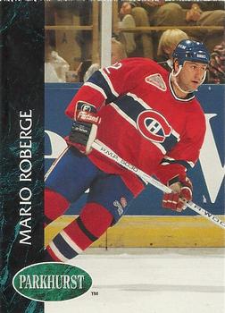 #322 Mario Roberge - Montreal Canadiens - 1992-93 Parkhurst Hockey