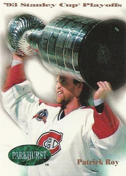 #510 Patrick Roy - Montreal Canadiens - 1992-93 Parkhurst Hockey