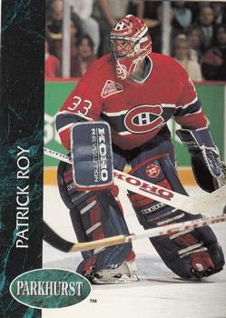 #84 Patrick Roy - Montreal Canadiens - 1992-93 Parkhurst Hockey