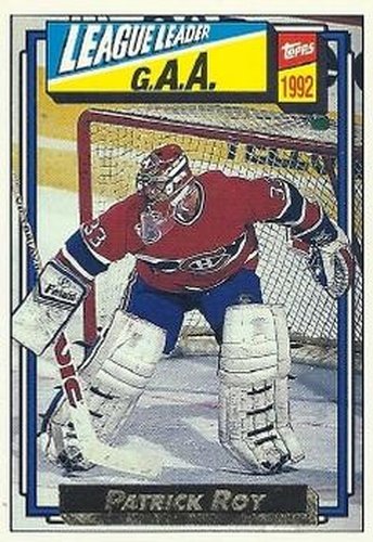 #110 Patrick Roy - Montreal Canadiens - 1992-93 Topps Hockey