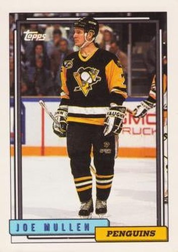 #113 Joe Mullen - Pittsburgh Penguins - 1992-93 Topps Hockey