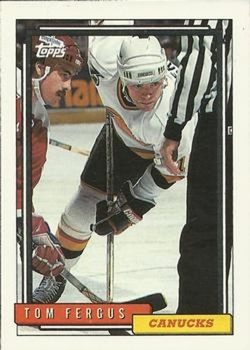 #311 Tom Fergus - Vancouver Canucks - 1992-93 Topps Hockey
