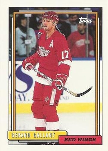 #92 Gerard Gallant - Detroit Red Wings - 1992-93 Topps Hockey