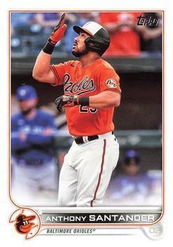 #491 Anthony Santander - Baltimore Orioles - 2022 Topps Baseball