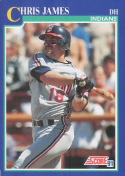 #491 Chris James - Cleveland Indians - 1991 Score Baseball