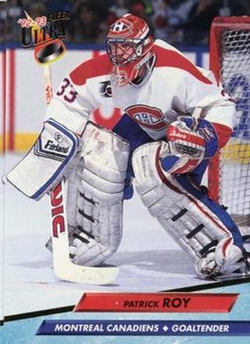 #108 Patrick Roy - Montreal Canadiens - 1992-93 Ultra Hockey