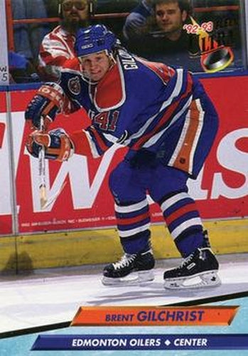 #293 Brent Gilchrist - Edmonton Oilers - 1992-93 Ultra Hockey