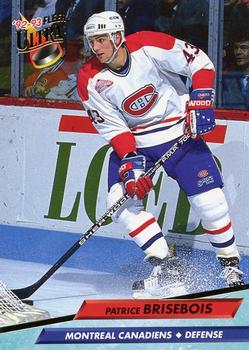 #325 Patrice Brisebois - Montreal Canadiens - 1992-93 Ultra Hockey