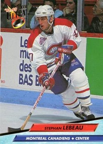 #329 Stephan Lebeau - Montreal Canadiens - 1992-93 Ultra Hockey