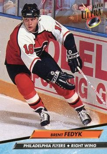 #371 Brent Fedyk - Philadelphia Flyers - 1992-93 Ultra Hockey