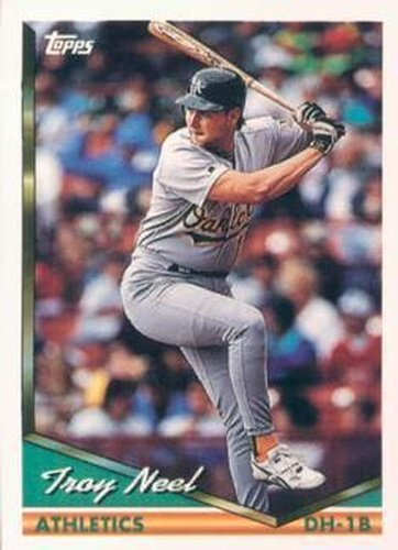 #493 Troy Neel - Oakland Athletics - 1994 Topps Baseball