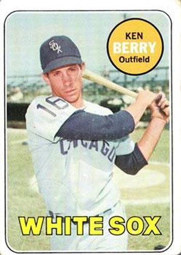 #494 Ken Berry - Chicago White Sox - 1969 Topps Baseball