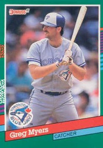 #494 Greg Myers - Toronto Blue Jays - 1991 Donruss Baseball
