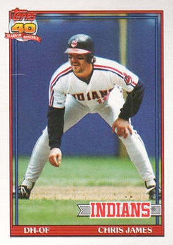 #494 Chris James - Cleveland Indians - 1991 Topps Baseball