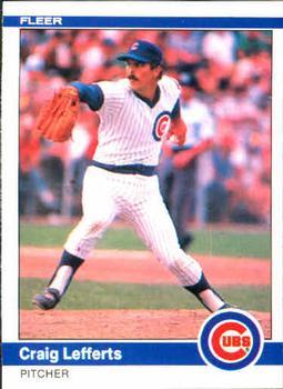 #496 Craig Lefferts - Chicago Cubs - 1984 Fleer Baseball