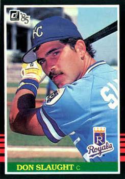 #496 Don Slaught - Kansas City Royals - 1985 Donruss Baseball