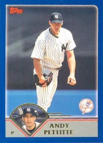 #497 Andy Pettitte - New York Yankees - 2003 Topps Baseball