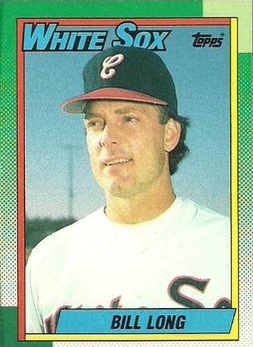 #499 Bill Long - Chicago White Sox - 1990 Topps Baseball