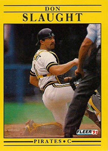 #49 Don Slaught - Pittsburgh Pirates - 1991 Fleer Baseball