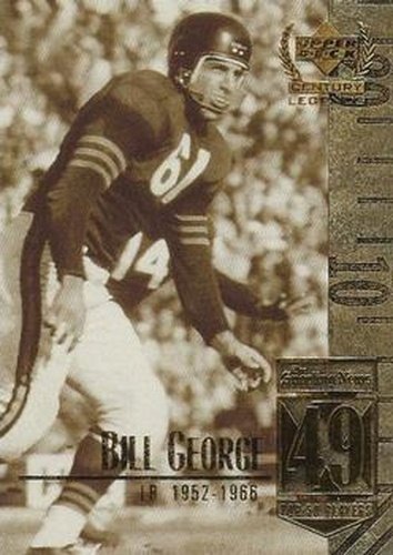 #49 Bill George - Chicago Bears - 1999 Upper Deck Century Legends Football