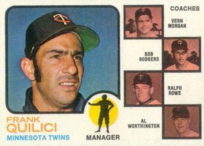 #49b Twins Field Leaders Frank Quilici / Vern Morgan / Bob Rodgers / Ralph Rowe / Al Worthington - Minnesota Twins - 1973 Topps Baseball