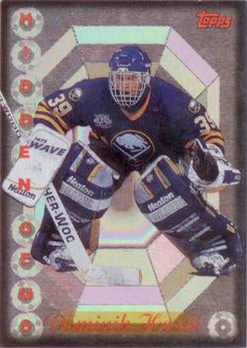 #4HG Dominik Hasek - Buffalo Sabres - 1995-96 Topps Hockey - Hidden Gems