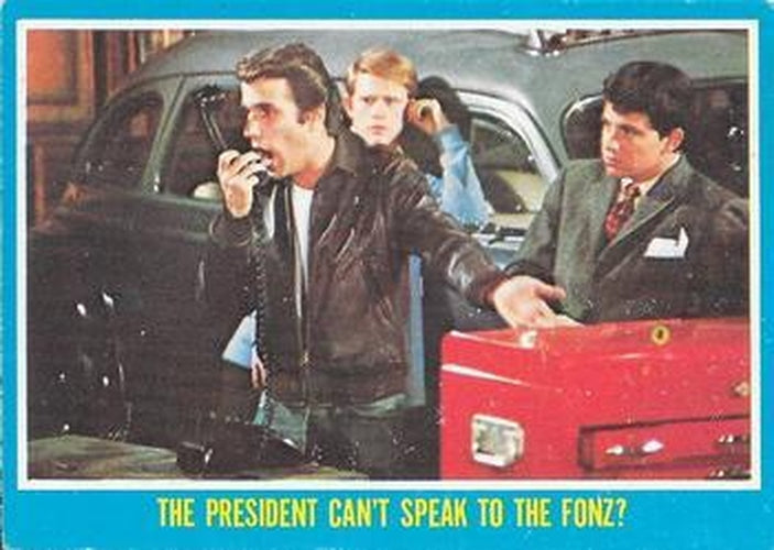 #4 The President Can't Speak to the Fonz? - 1976 O-Pee-Chee Happy Days