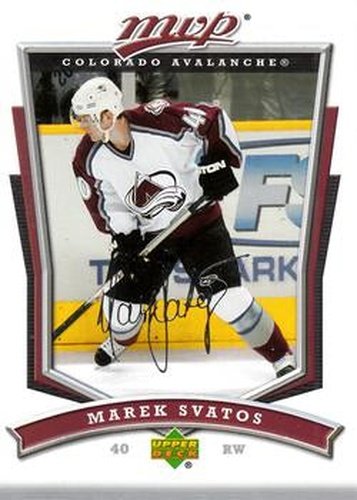#4 Marek Svatos - Colorado Avalanche - 2007-08 Upper Deck MVP Hockey