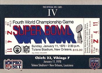 #4 SB IV Ticket - Kansas City Chiefs / Minnesota Vikings - 1990-91 Pro Set Super Bowl XXV Silver Anniversary Football