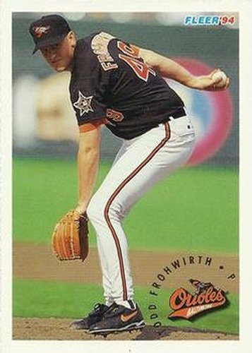 #4 Todd Frohwirth - Baltimore Orioles - 1994 Fleer Baseball