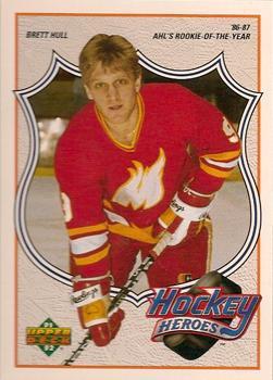 #4 Brett Hull - Moncton Golden Flames - 1991-92 Upper Deck Hockey - Hockey Heroes: Brett Hull