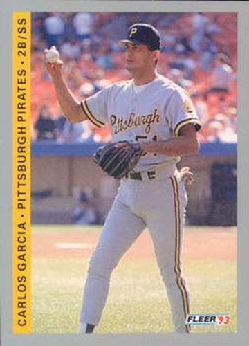 #501 Carlos Garcia - Pittsburgh Pirates - 1993 Fleer Baseball