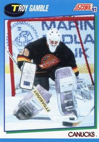 #502 Troy Gamble - Vancouver Canucks - 1991-92 Score Canadian Hockey