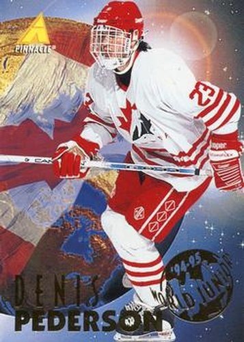 #538 Denis Pederson - Canada - 1994-95 Pinnacle Hockey