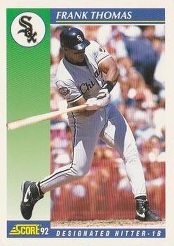 #505 Frank Thomas - Chicago White Sox - 1992 Score Baseball