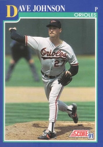 #506 Dave Johnson - Baltimore Orioles - 1991 Score Baseball