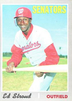 #506 Ed Stroud - Washington Senators - 1970 Topps Baseball
