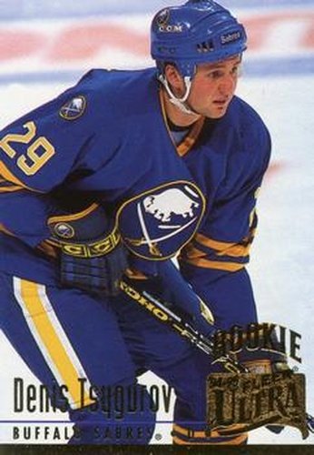 #267 Denis Tsygurov - Buffalo Sabres - 1994-95 Ultra Hockey