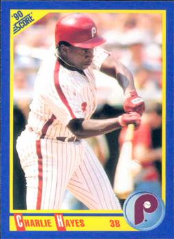 #507 Charlie Hayes - Philadelphia Phillies - 1990 Score Baseball