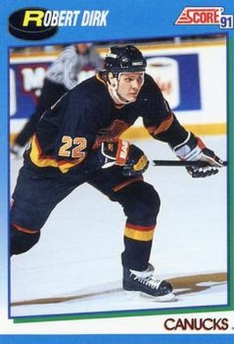 #508 Robert Dirk - Vancouver Canucks - 1991-92 Score Canadian Hockey